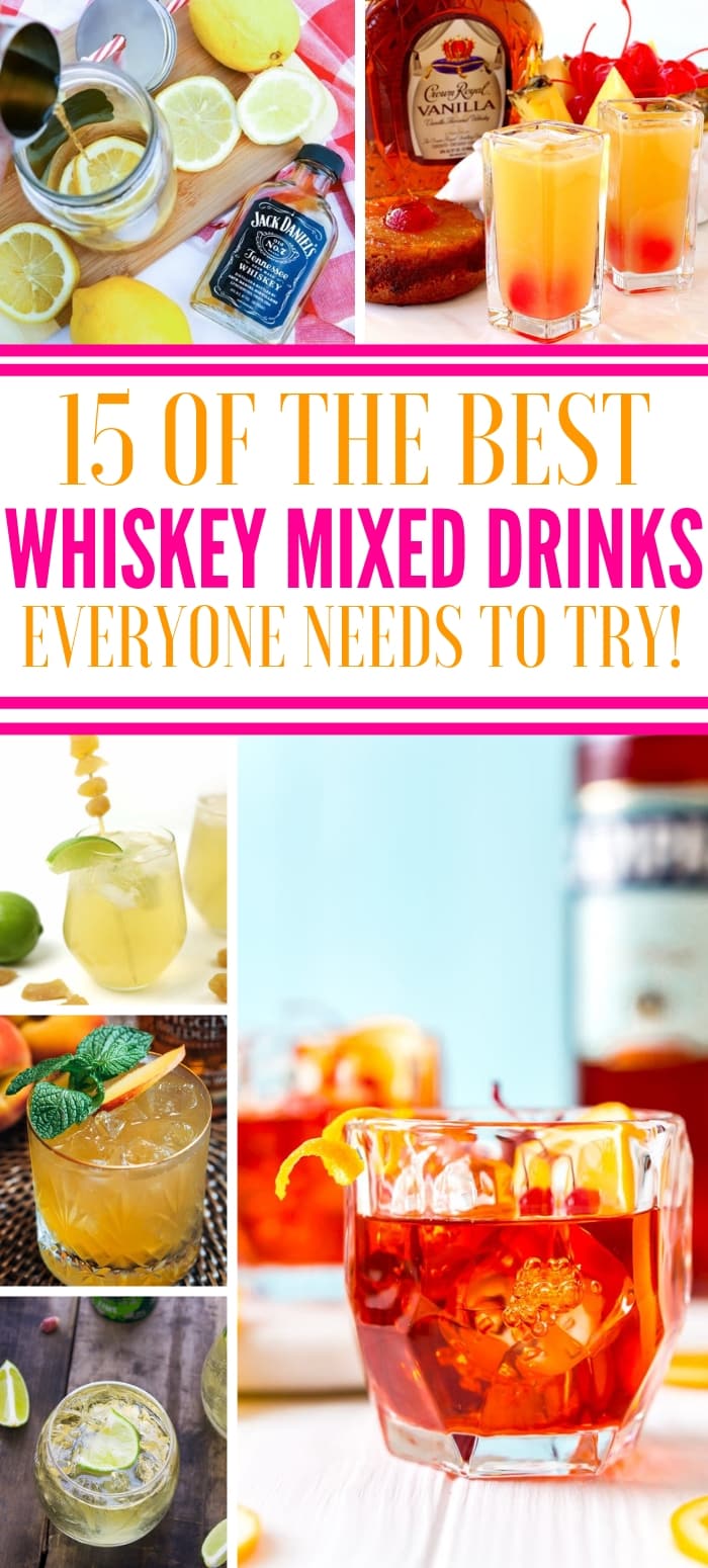 15 EASY Whiskey Mixed Drinks Everyone Needs To Try!