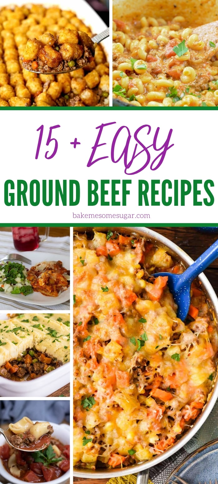 15 Easy Ground Beef Recipes You Have To Try