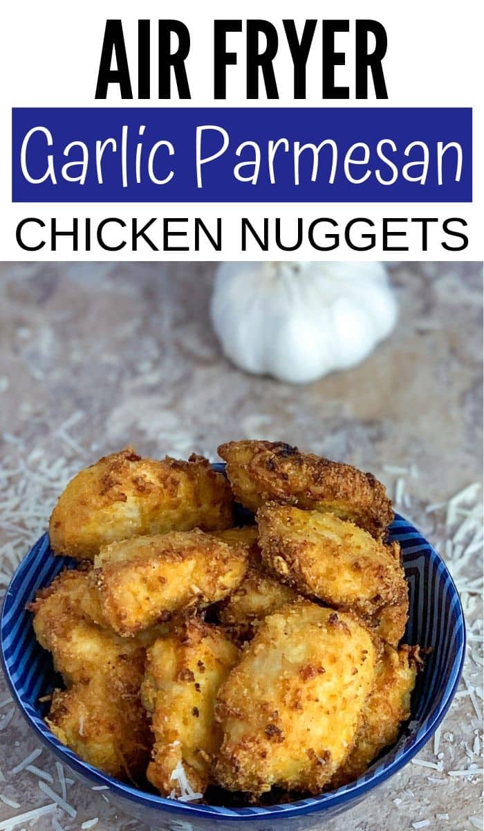 Air Fryer Garlic Parmesan Chicken Nuggets 