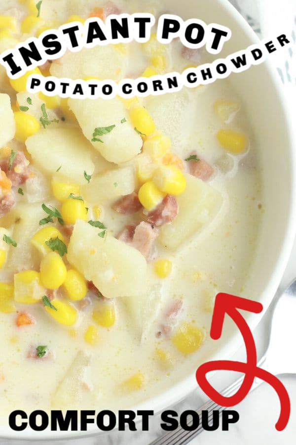 instant pot potato corn chowder