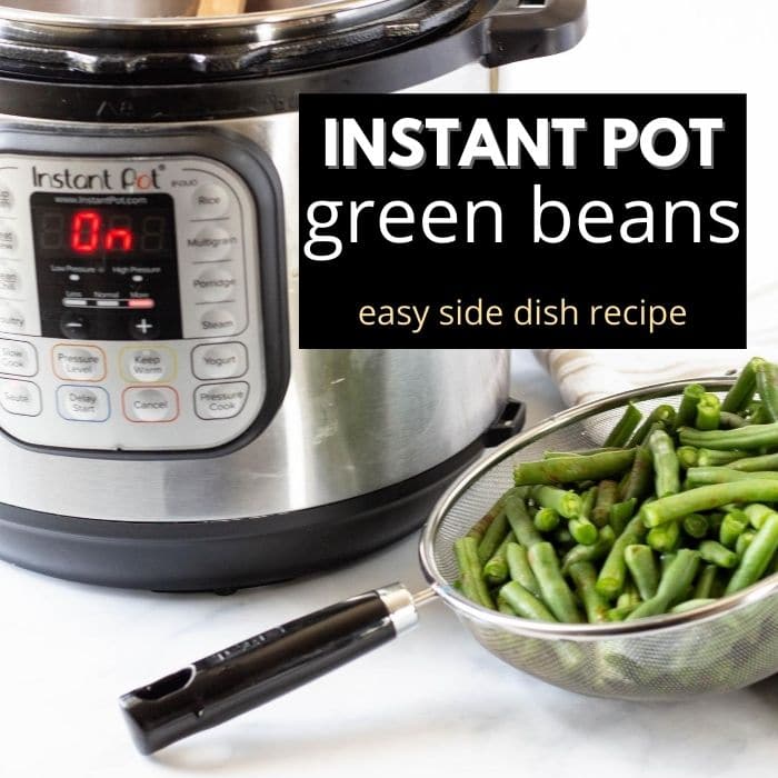 green beans in strainer by instant pot 