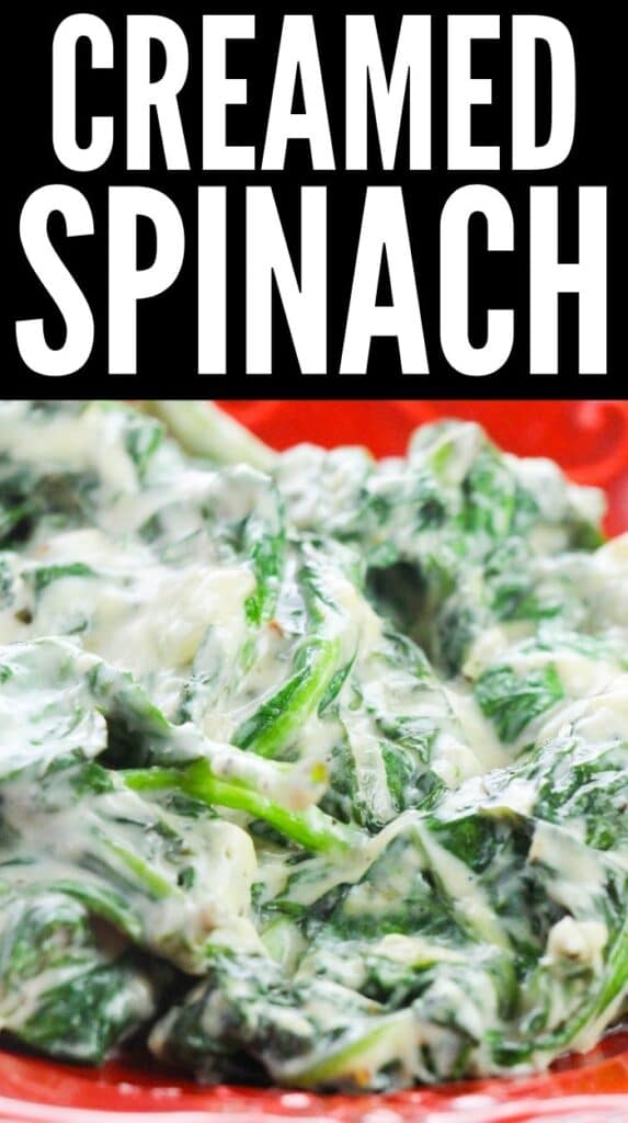 creamed spinach image with writing of creamed spinach on top 