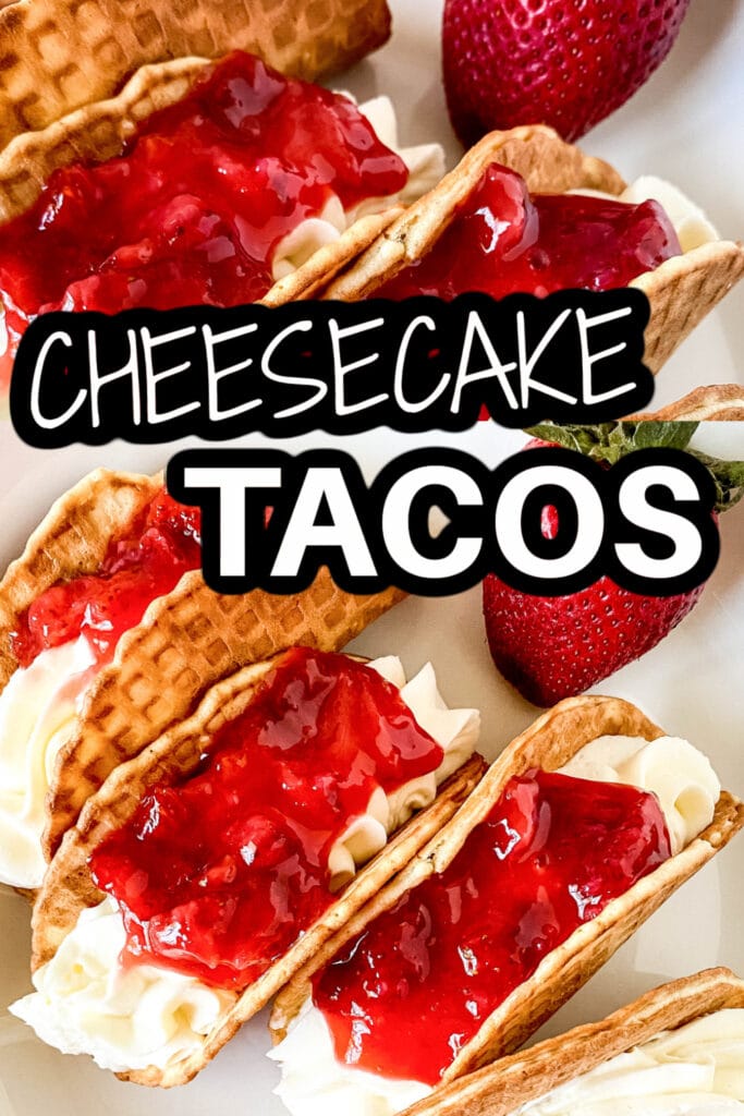 Cheesecake Tacos