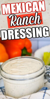 Mexican Ranch Dressing Recipe • Bake Me Some Sugar