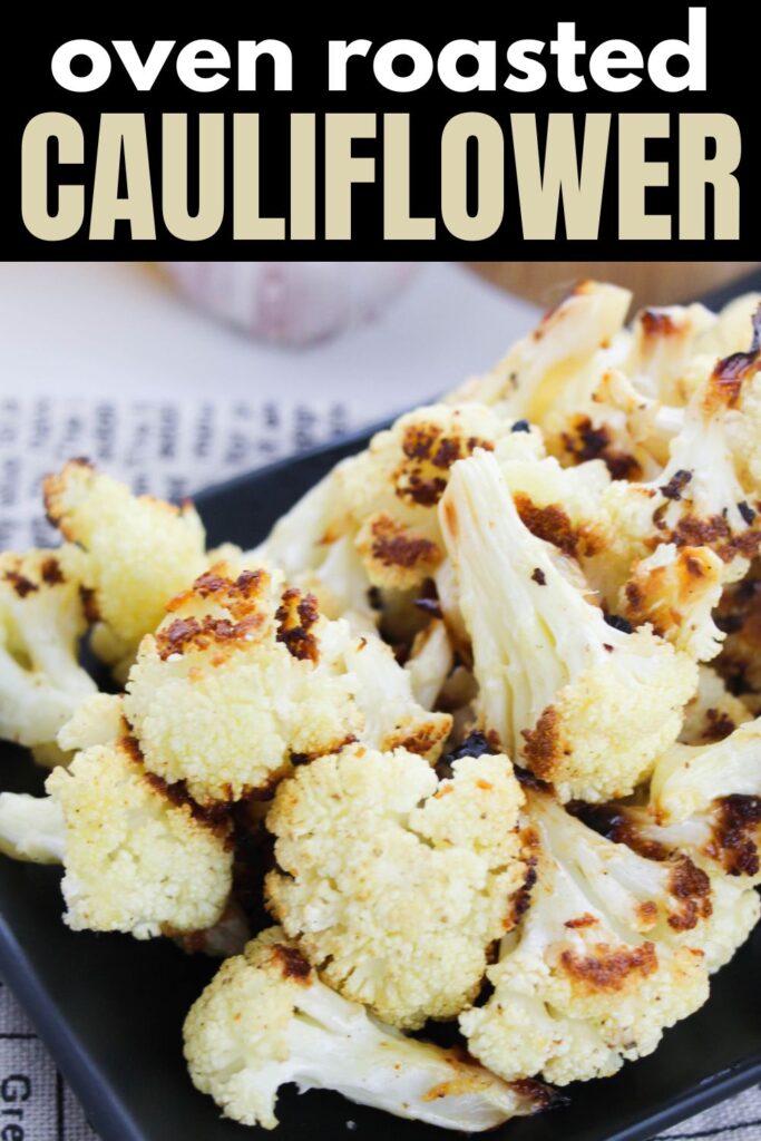 oven roasted cauliflower