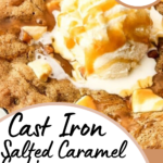 Salted Caramel Cookie Skillet with ice cream and caramel sauce on top